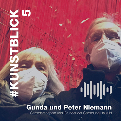 KUNSTBLICK Podcast #5, Gunda und Peter Niemann 2021